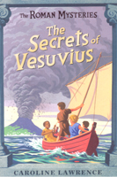 The Secrets of Vesuvius: Roman Mysteries 2 (THE ROMAN MYSTERIES)